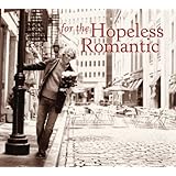 For The Hopeless Romantic