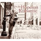 For the Hopeless Romantic by Johann Sebastian Bach, Georges Bizet, Frederic Chopin, Claude Debussy, and Gabriel Faure