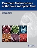 Cavernous malformations of the brain and spinal cord