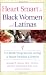 Heart Smart for Black Women and Latinas: A 5-Week Program for Living a Heart-Healthy Lifestyle