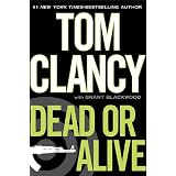 Dead or Aliveby Tom Clancy