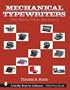 Mechanical Typewriters: Their History, Value, and Legacy