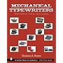 Mechanical Typewriters: Their History, Value, and Legacy