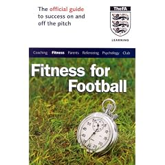 The Official FA Guide to Fitness for Football (Football Association)