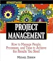 Streetwise Project Management: How to Manage People, Processes, and Time to Achieve the Results You Need