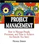 Streetwise Project Management: How to Manage People, Processes, and Time to Achieve the Results You Need