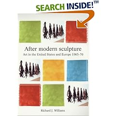 After Modern Sculpture: Art in the United States and Europe (Barber Institute's Critical Perspectives in Art History)