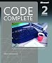 Code Complete: A Practical Handbook of Software Construction Code Complete: A Practical Handbook of Software Construction