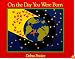 On the Day You Were Born