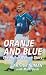 Oranje and Blue: The Arthur Numan Story