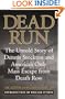 Dead Run: The Untold Story of Dennis Stockton and America's Only Mass Escape from Death Row
