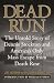 Dead Run: The Untold Story of Dennis Stockton and America's Only Mass escape from Death Row