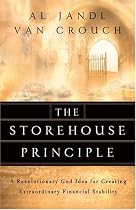 The Storehouse Principle: A Revolutionary God Idea for Creating Extraordinary Financial Stability