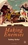 Making Enemies