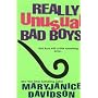Really Unusual Bad Boys