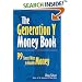 The Generation Y Money Book : 99 Smart Ways to Handle Money