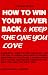 How to Win Your Lover Back & Keep the One You Love by David Randall Brown