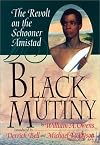 Black Mutiny: The Revolt on the Schooner Amistad