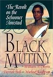 Buy : Black Mutiny: The Revolt on the Schooner Amistad