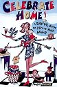 Celebrate Home: Great Ideas for Stay-At-Home Moms