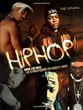 Hip Hop: Bring the Noise: The Stories Behind the Biggest Songs (Stories Behind Every Song)