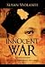 Innocent War (Revised Edition): Behind an Immigrant's Past Series Book 1