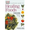 Complete Guide to Healing Foods