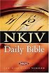 The NKJV Daily Bible: Read the Entire Bible in One Year