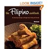 The Filipino Cookbook: 85 Homestyle Recipes to Delight Your Family and Friends