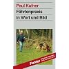 F�hrtenpraxis in Wort und Bild