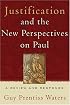 Justification And The New Perspectives On Paul: A Review And Response