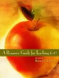 Resource Guide for Teaching K-12, A (5th Edition)