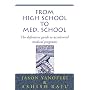 From High School to Med. School : The definitive guide to accelerated medical programs