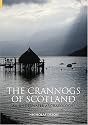 The Crannogs of Scotland: An Underwater Archaeology (Revealing History)