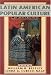 Books : Latin American Popular Culture: An Introduction