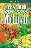 Tree and Shrub Gardening for Michigan (Lone Pine Guide)