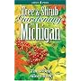 Tree and Shrub Gardening for Michigan (Lone Pine Guide)