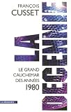 La décennie : Le grand cauchemar des années 1980