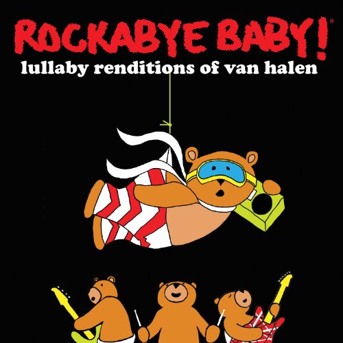 Rockabye Baby! - Rockabye Baby! Lullaby Renditions of Van Halen - Zortam Music