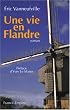 Une vie en Flandre 1883-1951