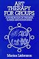 Art Therapy for Groups: A Handbook of Themes, Games and Exercises