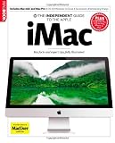 The independent guide to the Apple iMac : key facts and expert tips, fully illustrated
