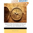 How to Parse: An Attempt to Apply the Principles of Scholarship to English Grammar. with Appendixes On Analysis,... by Edwin Abbott Abbott