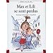 Max et Lili se sont perdus
