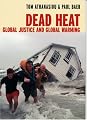 Dead Heat: Global Justice and Global Warming