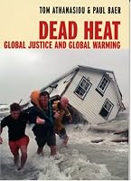 Dead Heat: Global Justice and Global Warming