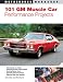 Search : 101 GM Muscle Car Performance Projects (Motorbooks Workshop)