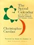 The Spiral Calendar and Its Effect on Financial Markets and Human Events