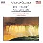 Grof�: Orchestral Works