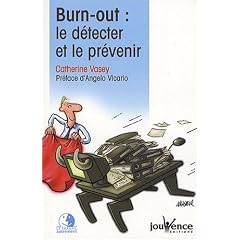 Burn-out : le d�tecter et le pr�venir